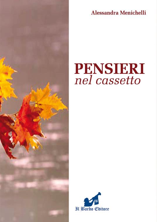 Pensieri nel cassetto. Alla riscoperta delle emozioni - Alessandra Menichelli - copertina