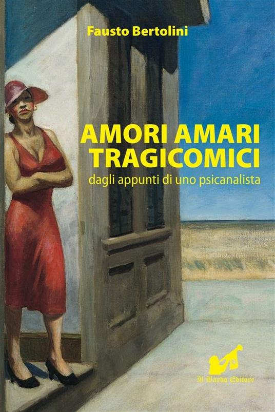 Amori Amari Tragicomici - Fausto Bertolini - ebook