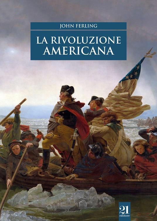La rivoluzione americana - John Ferling - copertina