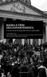 Massa e crisi dell'appartenenza. A cento anni da Psicologia delle masse e analisi dell'Io