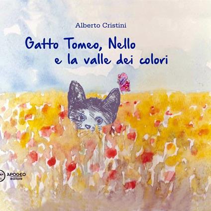 Gatto Tomeo, Nello e la valle dei colori - Alberto Cristini - copertina