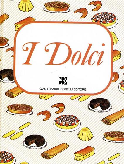 I dolci - Anna Baldi - ebook