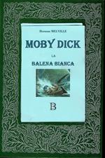 Moby Dick. La balena bianca