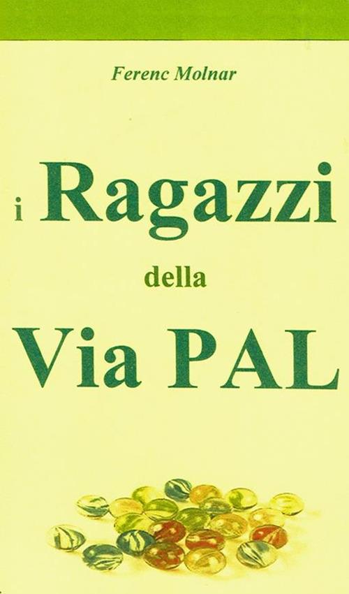 I ragazzi della via Pál - Ferenc Molnár - ebook