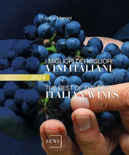 I migliori dei migliori vini italiani 2024. Ediz. italiana e inglese - Luca Maroni - copertina