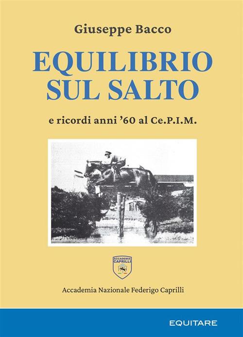 Equilibrio sul salto e ricordi anni '60 al Ce.P.I.M. - Giuseppe Bacco - copertina