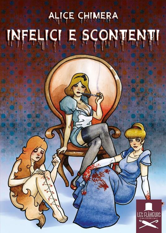 Infelici e scontenti - Alice Chimera - copertina