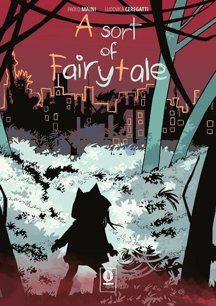 A Sort of fairytale. Vol. 1 - Paolo Maini,Ludovica Ceregatti - copertina
