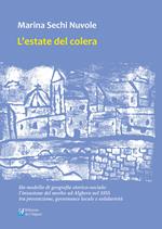 L'estate del colera. Un modello di geografia storico-sociale: l’invasione del morbo ad Alghero nel 1855 tra prevenzione, governance locale e solidarietà