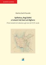 Spillatico, Regi Editti e Catastri dei beni ad Alghero. Primi tentativi di redazione agli inizi del XIX secolo