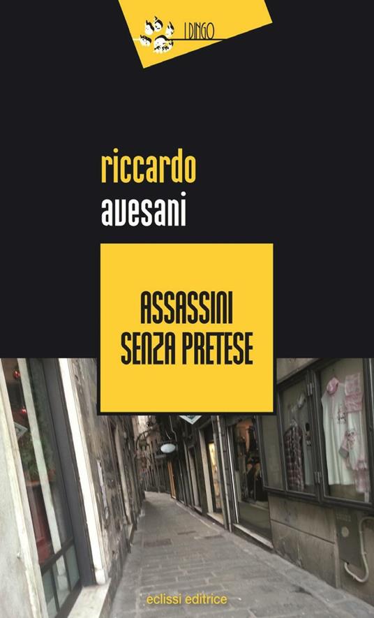 Assassini senza pretese - Riccardo Avesani - copertina