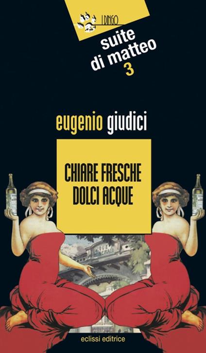 Chiare fresche dolci acque - Eugenio Giudici - copertina