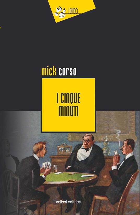 I cinque minuti - Mick Corso - copertina