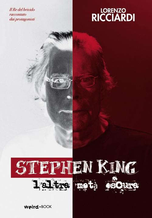 Stephen King, l'altra metà oscura - Lorenzo Ricciardi - copertina