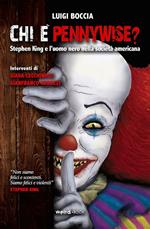 Chi è Pennywise? Stephen King e l'uomo nero nella società americana