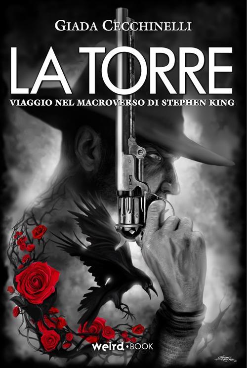 La Torre. Viaggio nel macroverso di Stephen King - Giada Cecchinelli - copertina