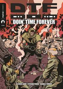 DTF. Doin' Time Forever