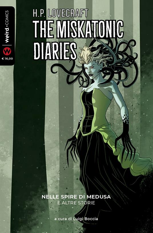 Nelle spire di Medusa e altre storie. The Miskatonic diaries. Vol. 1 - Howard P. Lovecraft - copertina