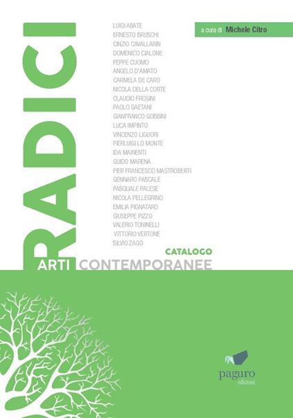 Radici. Catalogo arti contemporanee. Ediz. illustrata - copertina