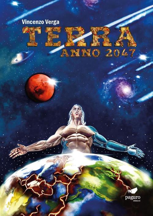 Terra anno 2047 - Vincenzo Verga - copertina