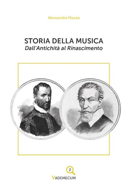 Storia della musica. Dall'antichità al Rinascimento - Alessandra Mazza - copertina