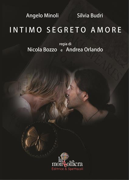 Intimo segreto amore. Con DVD video - Angelo Minoli,Silvia Budri - copertina