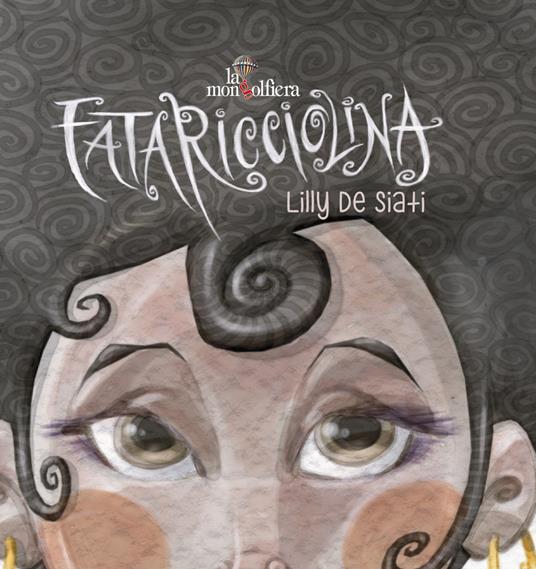 Fata ricciolina favola - Lilly De Siati - copertina