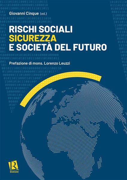 Rischi sociali, sicurezza e società del futuro - Giovanni Cinque - ebook