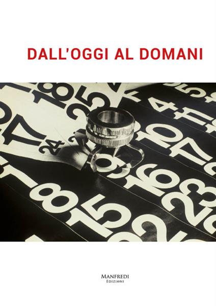 Dall'oggi al domani. Ediz. multilingue - Antonella Sbrilli,M. Grazia Tolomeo - copertina