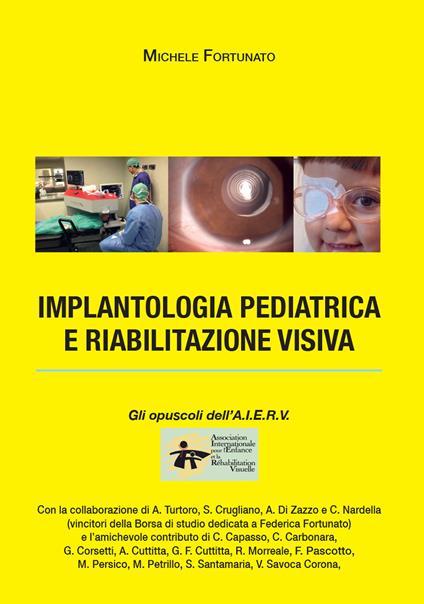 Implantologia pediatrica e riabilitazione visiva - Michele Fortunato - copertina