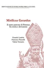 Mirificus Gerardus. Il santo patrono di Potenza fra storia e devozione