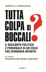 Tutta colpa di Boccali? Il racconto politico e personale di un ciclo che sembrava infinito