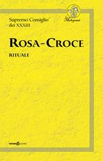 Rosa-Croce. Rituale