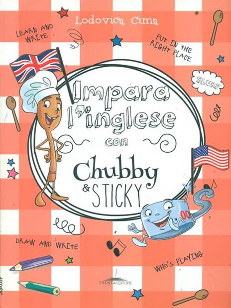 Impara l'inglese con Chubby e Sticky - Lodovica Cima - 3