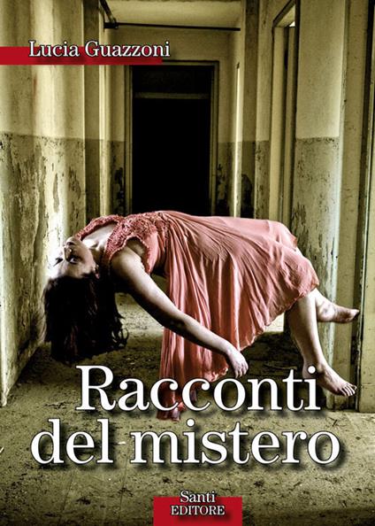 I racconti del mistero - Lucia Guazzoni - ebook