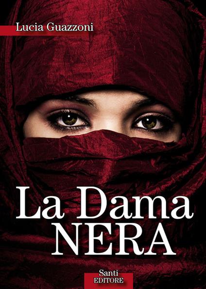 La dama nera - Lucia Guazzoni - ebook