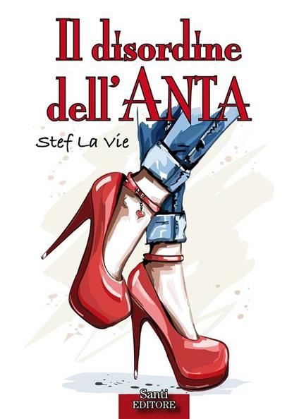 Il disordine dell'anta - Stef La Vie - ebook