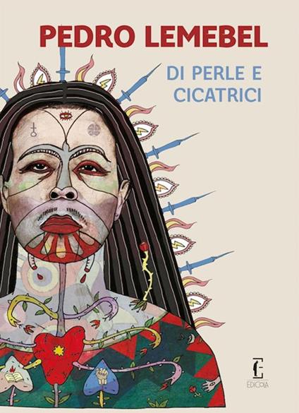 Di perle e cicatrici - Pedro Lemebel,Silvia Falorni - ebook