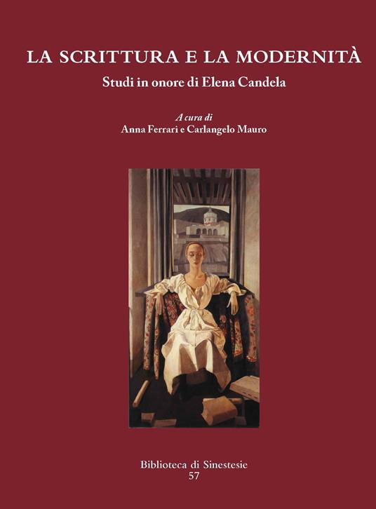 La scrittura e la modernità. Studi in onore di Elena Candela - copertina