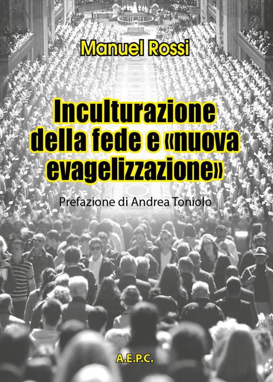 Inculturazione della fede e «nuova evangelizzazione» - Manuel Rossi - copertina