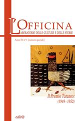 L' Officina. Laboratorio delle Culture e delle Storie. Rivista di lettere, arti e attualità culturali. Vol. 1: Premio Taranto (1949-1952). Numero speciale, Il.