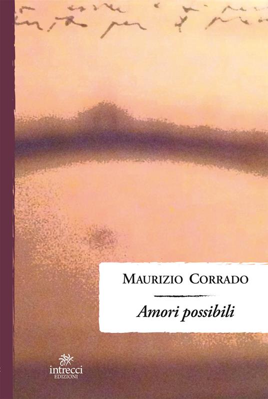 Amori possibili - Maurizio Corrado - ebook