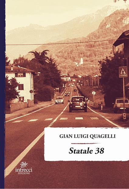 Statale 38 - Gian Luigi Quagelli - copertina