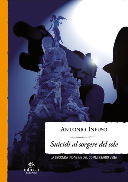 Suicidi al sorgere del sole. La seconda indagine del commissario Vega - Antonio Infuso - copertina