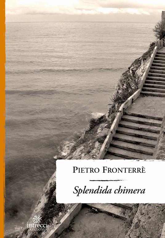 Splendida chimera - Pietro Fronterré - copertina
