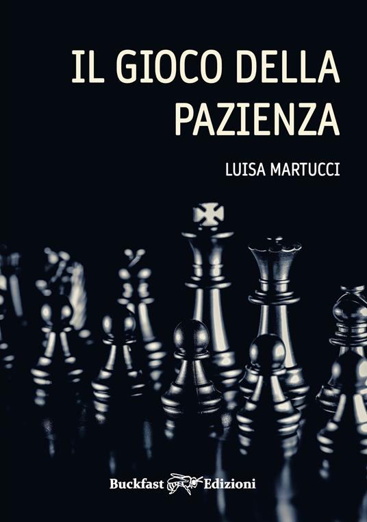 Il gioco della pazienza. Ediz. integrale - Luisa Martucci - copertina