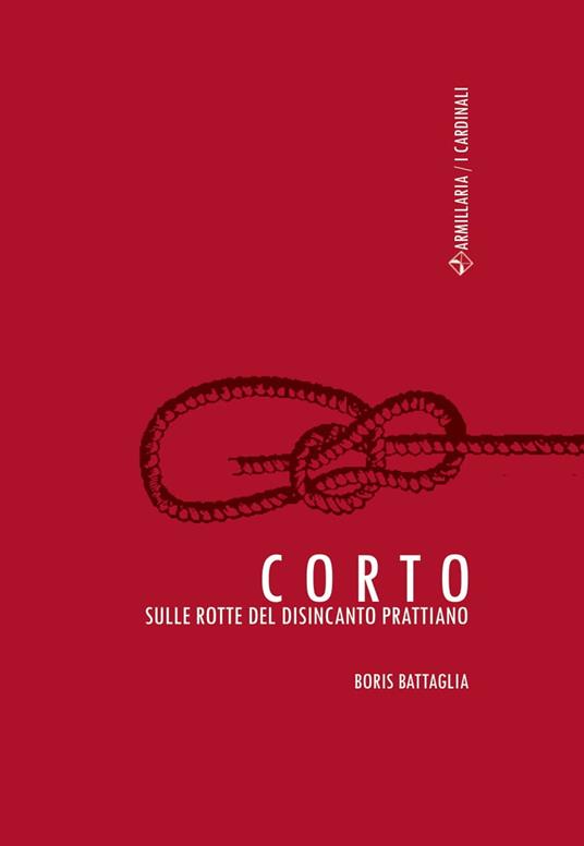 Corto. Sulle rotte del disincanto prattiano - Boris Battaglia - copertina