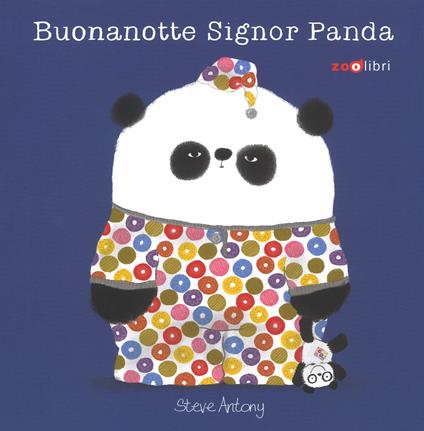 Buonanotte signor Panda. Ediz. a colori - Steve Antony - copertina