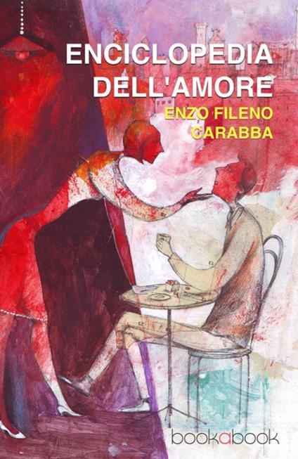 Enciclopedia dell'amore - Enzo Fileno Carabba - copertina