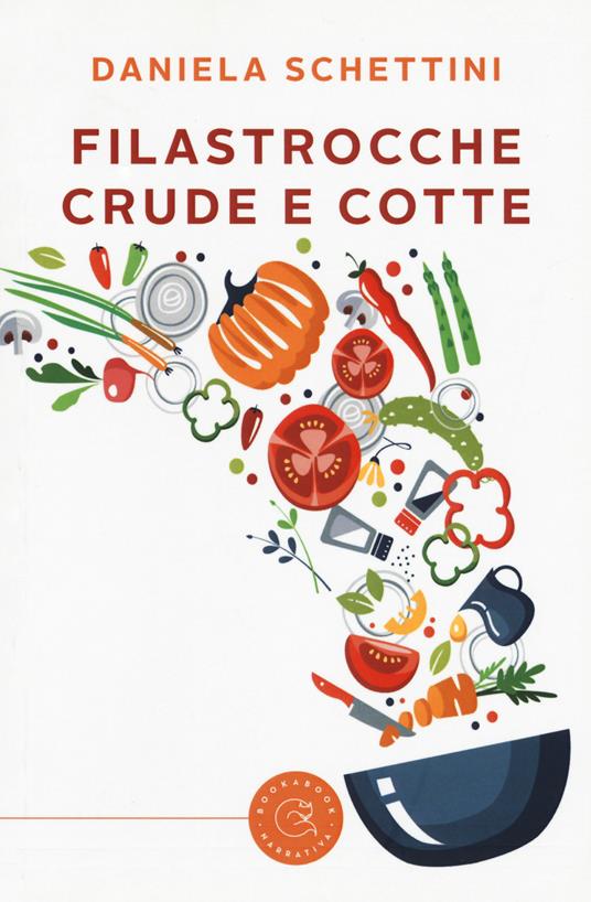 Filastrocche crude e cotte - Daniela Schettini - copertina